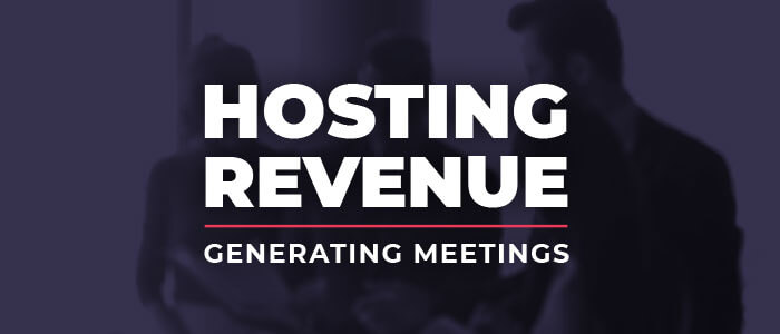 Hosting Revenue-Generating Meetings