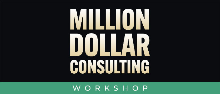Million Dollar Consulting Virtual Workshop