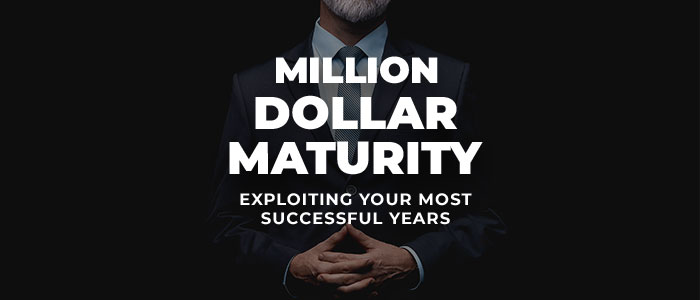 Million Dollar Maturity
