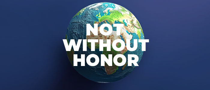 Not Without Honor…