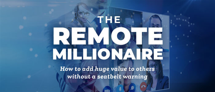 The Remote Millionaire™